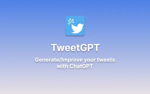 TweetGPT - ChatGPT Writer for X/Twitter