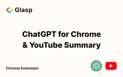 ChatGPT for Chrome & YouTube Summary by Glasp